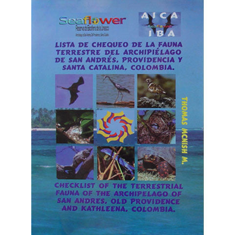 Lista de Chequeo de la Fauna Terrestre del Archipiélago de San Andres, Providencia, Santa Catalina, Colombia (Español & Inglés)