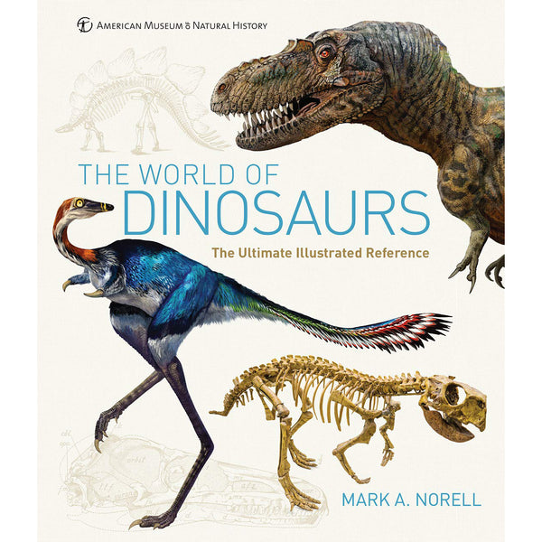 The World of Dinosaurs: The Ultimate Ilustrated Reference