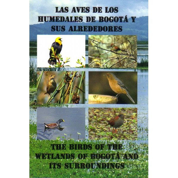 Las Aves de los Humedales de Bogotá y sus Alrededores