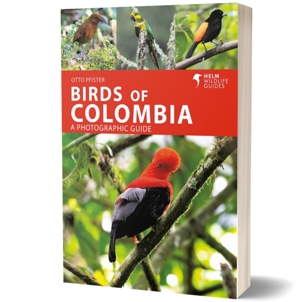 Birds Of Colombia Helm Wildlife Guides BIOWEB Colombia birds-of-colombia-helm-wildlife-guides-bioweb-colombia