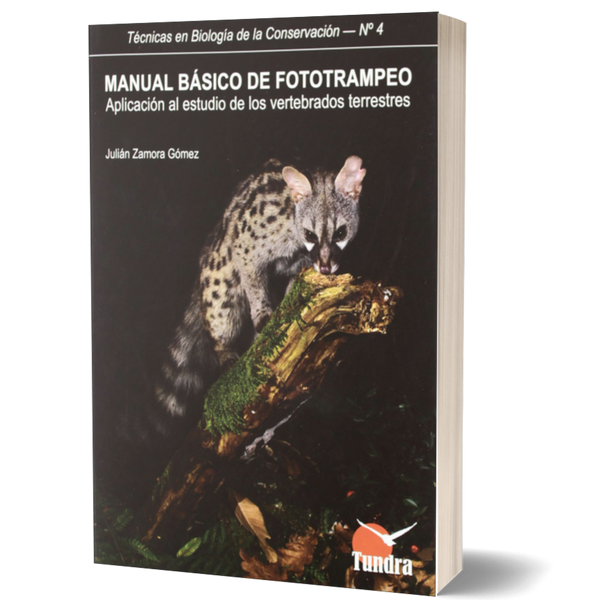 Manual Básico de Fototrampeo. Aplicación al Estudio de los Vertebrados Terrestres