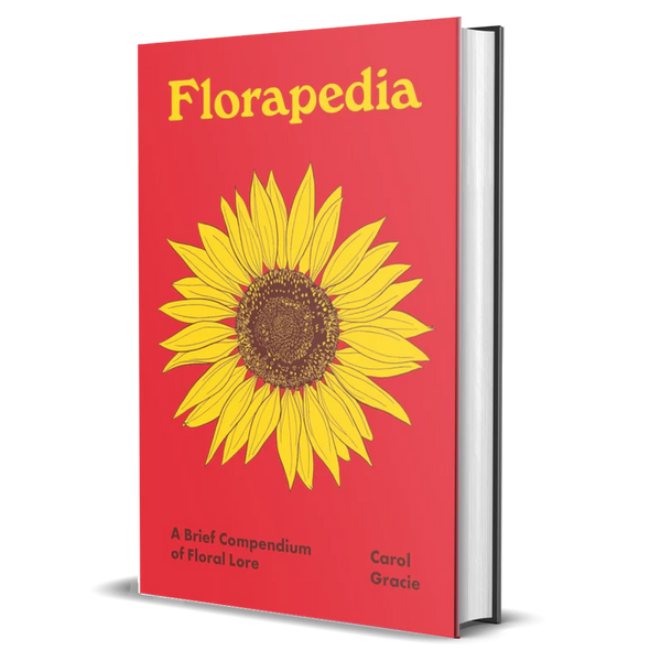 Florapedia: A Brief Compendium of Floral Lore