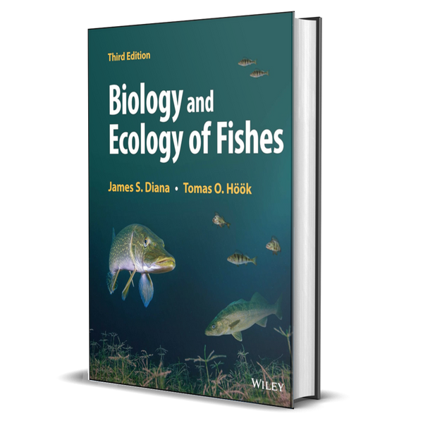 Biology and Ecology of Fishes 3rd Edition