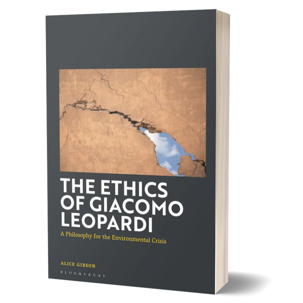 The Ethics of Giacomo Leopardi: A Philosophy for the Environmental Crisis