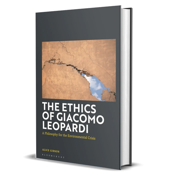 The Ethics of Giacomo Leopardi: A Philosophy for the Environmental Crisis