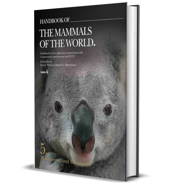 Handbook of the Mammals of the World. Vol.5: Monotremes and Marsupials