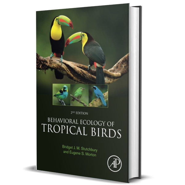 Behavioral Ecology of Tropical Birds