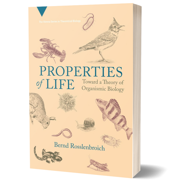 Properties of Life: Toward a Theory of Organismic Biology