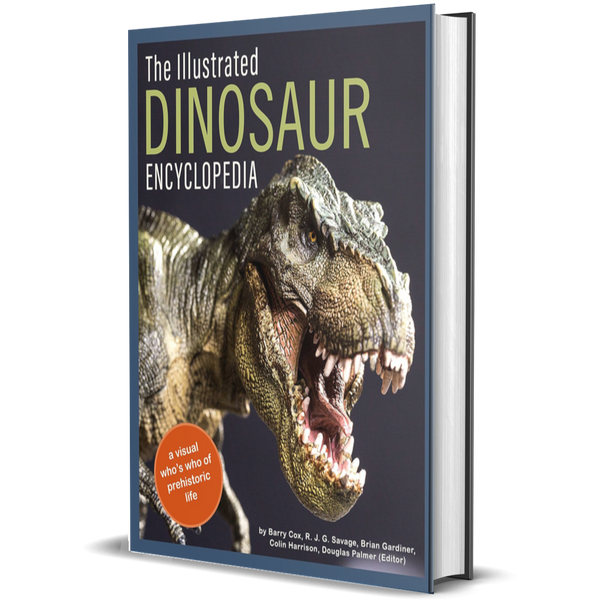The Illustrated Dinosaur Encyclopedia: A Visual Who's Who of Prehistor ...