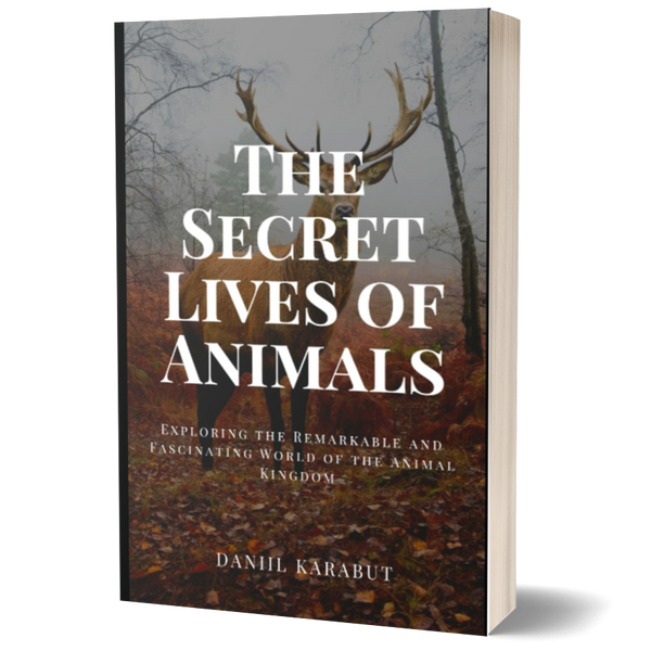 The Secret Lives of Animals: Exploring the Remarkable and Fascinating World of the Animal Kingdom