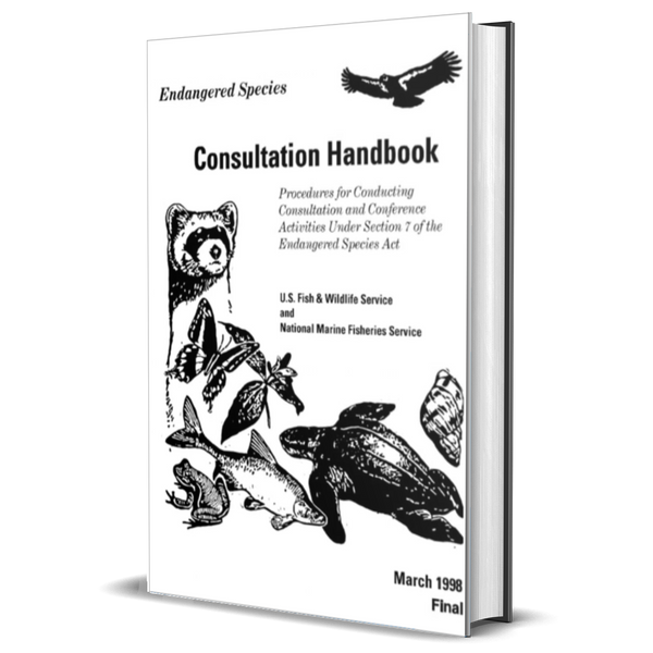 Endangered Species Consultation Handbook: Procedures for Conducting Consultation Conference Activities under Section 7 of the Endangered Species Act