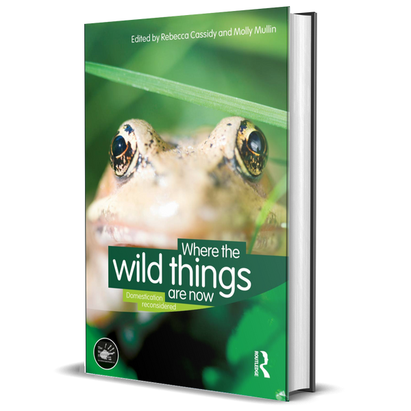 Where the Wild Things Are Now: Domestication Reconsidered (Wenner-Gren International Symposium Series)