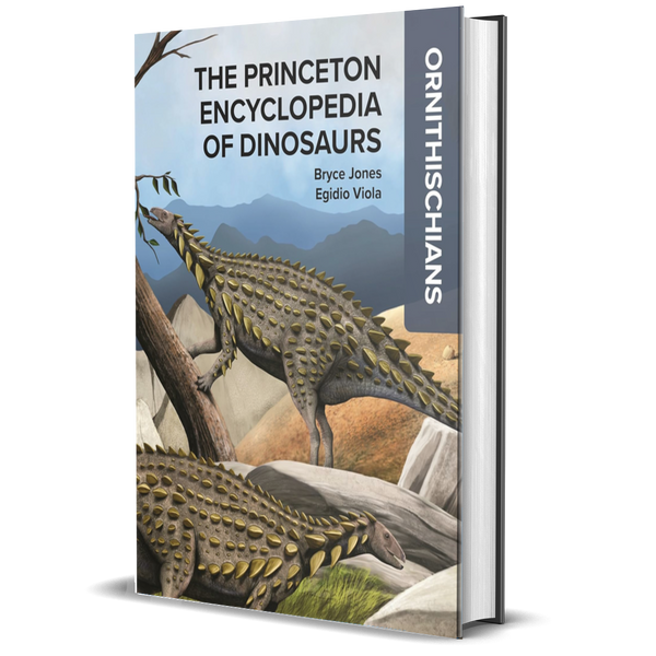 The Princeton Encyclopedia of Dinosaurs: Ornithischians