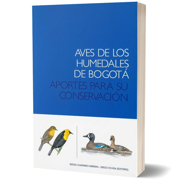 Aves de los Humedales de Bogotá - Aportes para su Conservación