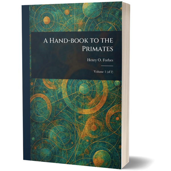 A Hand-book to the Primates