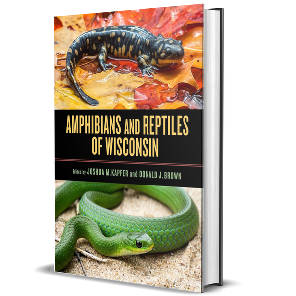 Amphibians and Reptiles of Wisconsin