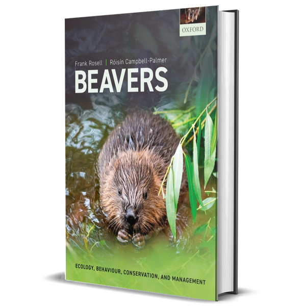 Beavers: Ecology, Behaviour, Conservation, and Management