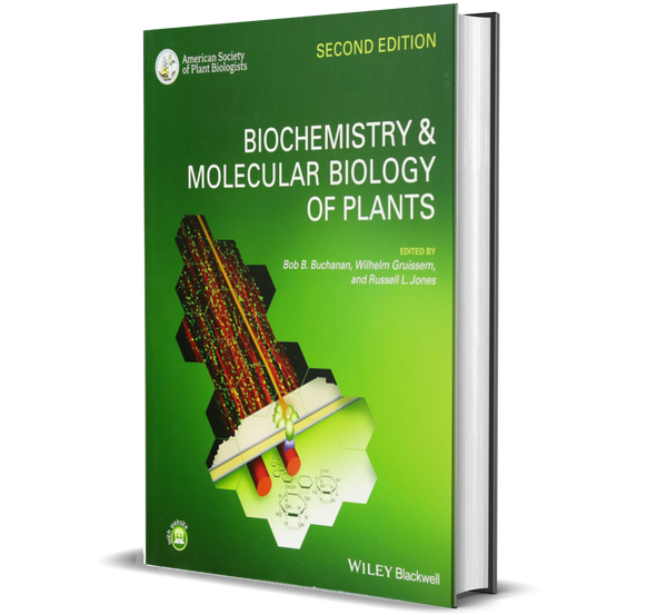 Biochemistry and Molecular Biology of Plants 2nd Edition