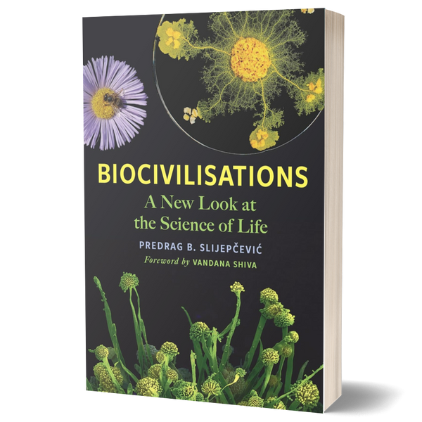 Biocivilisations: A New Look at the Science of Life 