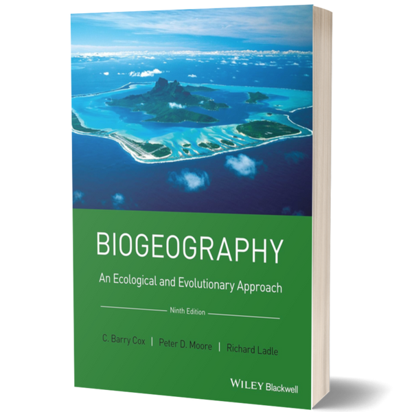 Biogeography: An Ecological and Evolutionary Approach, 9th Edition