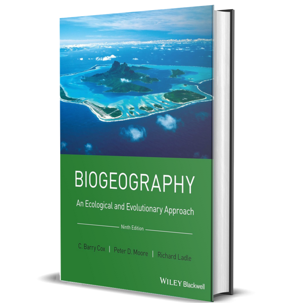 Biogeography: An Ecological and Evolutionary Approach, 9th Edition