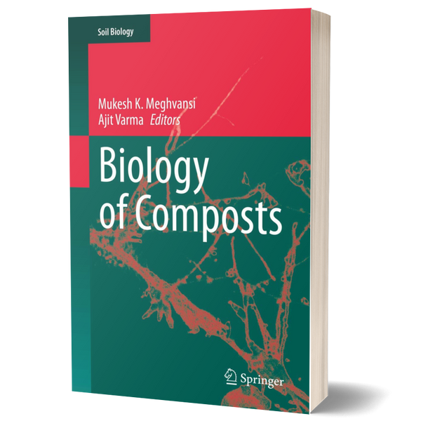 Biology of Composts (Soil Biology, 58)