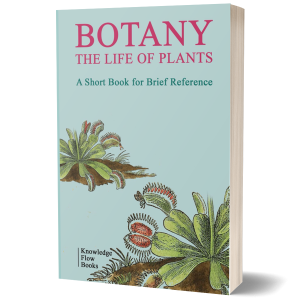 Botany The life of Plants (Science Foundation Series)