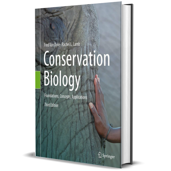 Conservation Biology: Foundations, Concepts, Applications