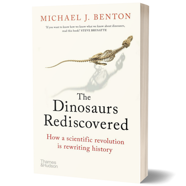 Dinosaurs Rediscovered: The Scientific Revolution in Paleontology