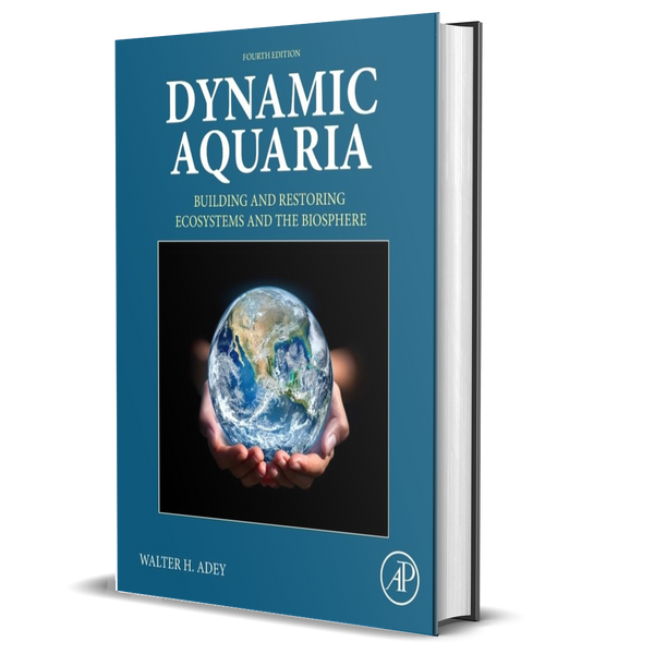 Dynamic Aquaria: Building and Restoring Ecosystems and the Biosphere