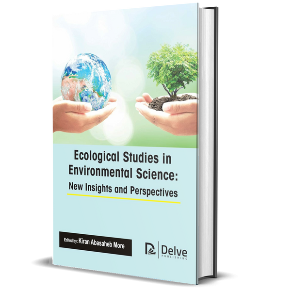 Ecological Studies in Environmental Science: New Insights and Perspectives