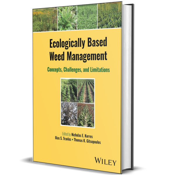 Ecologically Based Weed Management: Concepts, Challenges, and Limitations