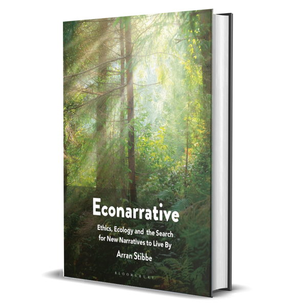 Econarrative: Ethics, Ecology, and the Search for New Narratives to Live By