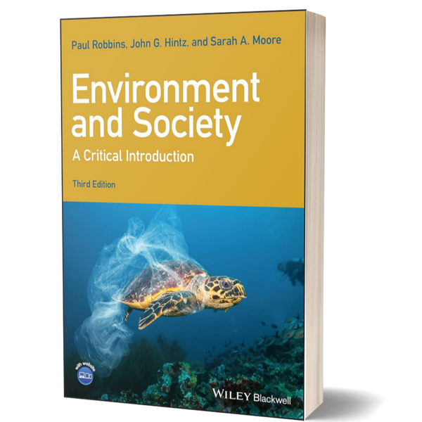 Environment and Society: A Critical Introduction, 3rd Edition