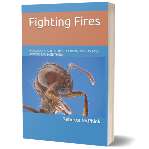 Fighting Fires: Dangers of Solenopsis Genera Insects and How to Manage Them