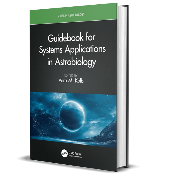 Guidebook for Systems Applications in Astrobiology (Series in Astrobiology)