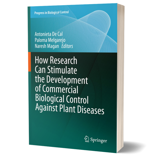 How Research Can Stimulate the Development of Commercial Biological Control Against Plant Diseases