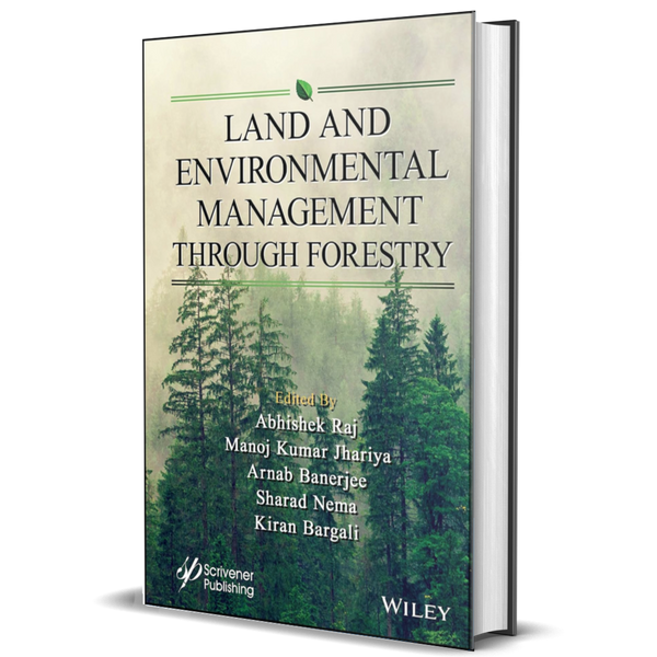 Land and Environmental Management Through Forestry