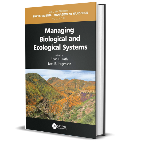 Managing Biological and Ecological Systems (Environmental Management Handbook, 2nd Ed., Six-Volume Set)