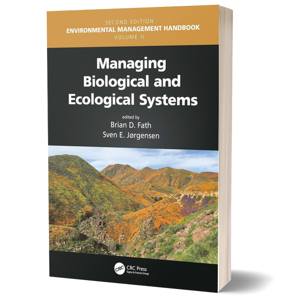 Managing Biological and Ecological Systems (Environmental Management Handbook, 2nd Ed., Six-Volume Set)