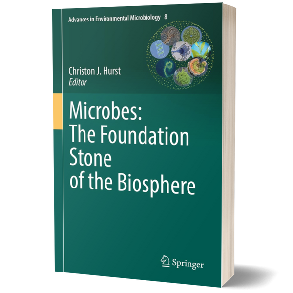 Microbes: The Foundation Stone of the Biosphere (Advances in Environmental Microbiology, 8)