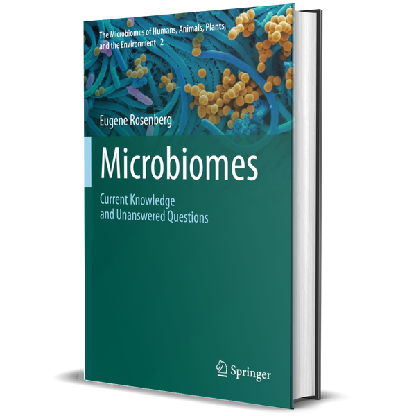 Microbiomes: Current Knowledge and Unanswered Questions (The Microbiomes of Humans, Animals, Plants, and the Environment Book 2)