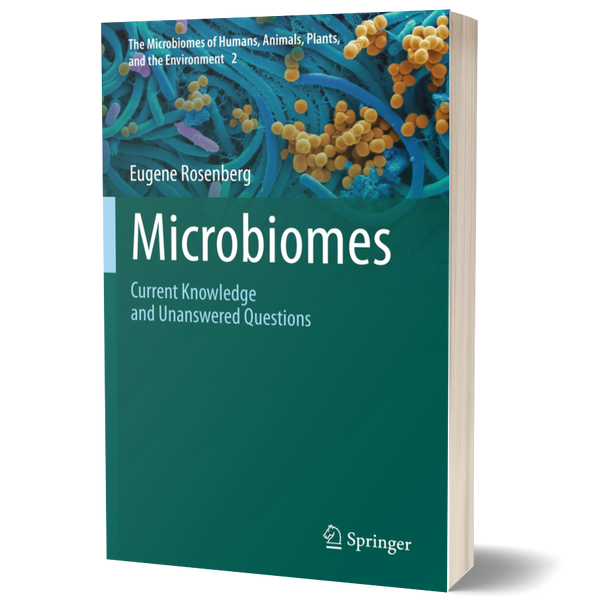Microbiomes: Current Knowledge and Unanswered Questions (The Microbiomes of Humans, Animals, Plants, and the Environment Book 2)