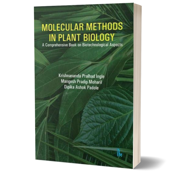 Molecular Methods in Plant Biology: a Comprehensive Book on Biotechnicological Aspects
