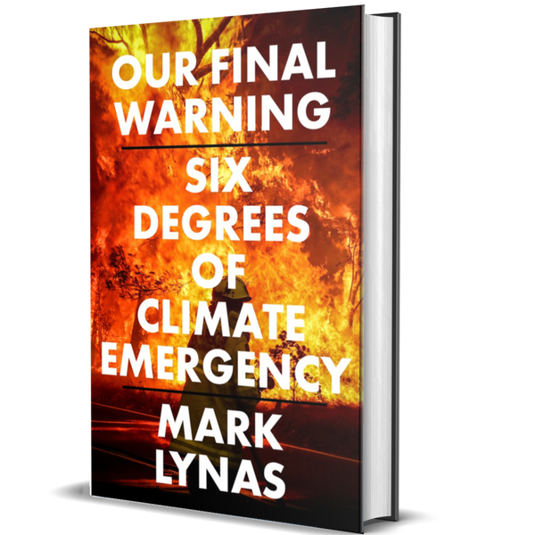 Our Final Warning: Six Degrees of Climate Emergency