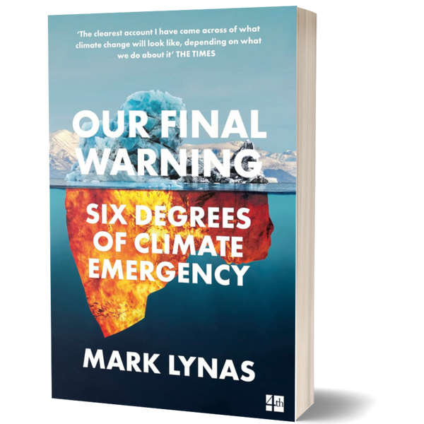 Our Final Warning: Six Degrees of Climate Emergency