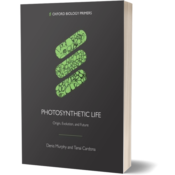 Photosynthetic Life: Origin, Evolution, and Future (Oxford Biology Primers)