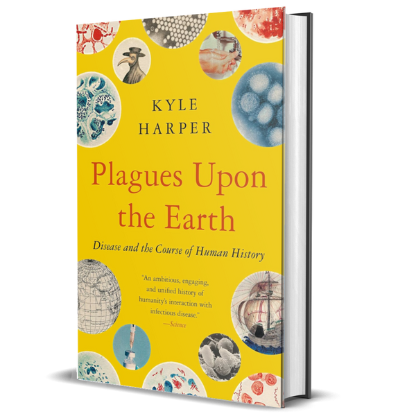 Plagues upon the Earth: Disease and the Course of Human History