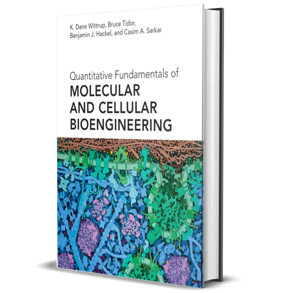 Quantitative Fundamentals of Molecular and Cellular Bioengineering