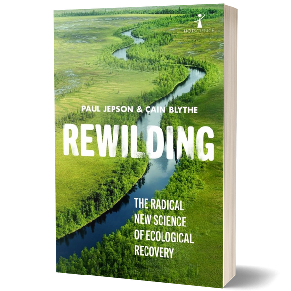 Rewilding: The Illustrated Edition: The Radical New Science of Ecological Recovery (International Edition)